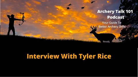What it takes to be a semi-pro archer an interview with Tyler Rice