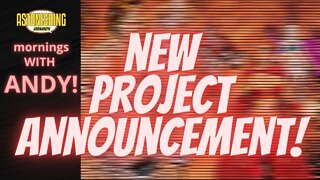 NEW PROJECT ANNOUNCEMENT!