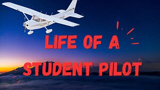 From Dreams to Reality Student Pilot's Journey Continues EP2