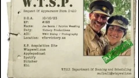 WTSP EP 165 "Capturing History: A Conversation with a WWII Living Historians and Photographers"