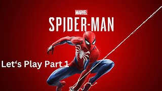 Marvel's Spider-man Let's Play Part 1
