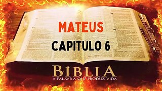 Bíblia Sagrada Mateus CAP 6
