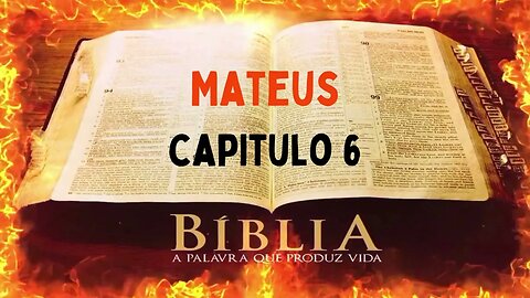 Bíblia Sagrada Mateus CAP 6