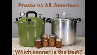 Which pressure canner is the best? Presto vs All American