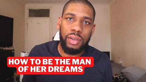 3 Ways to Be The Best Man She Has Ever Had