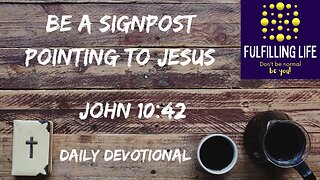 Many People Will Believe In Jesus - John 10:42 - Fulfilling Life Daily Devotional