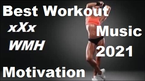 Best Workout Motivation Music 2021 | 1h:02m Mix Gym Motivation Music |