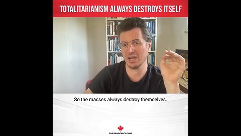 Totalitarianism Always Destroys Itself