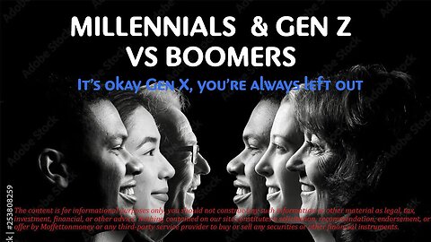 STL&R: Millenials and Gen Z vs. Boomers. It's ok Gen X, You're Always Left Out.