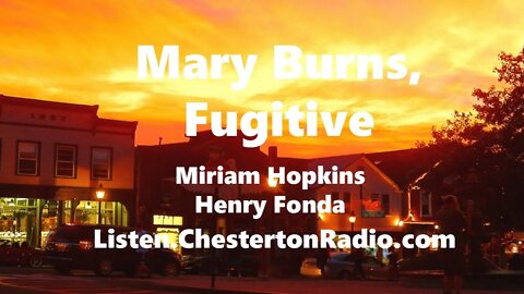 Mary Burns Fugitive - Miriam Hopkins - Henry Fonda - Lux Radio Theater