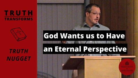 God Wants us to Have an Eternal Perspective on Life (James 1:9-12)