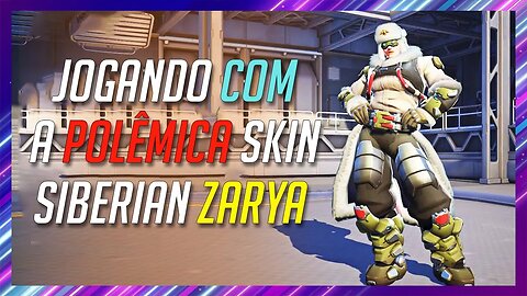 OVERWATCH #004 - Masterizando a Zarya | RANQUEADAS