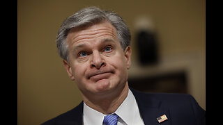 FBI Director Wray Squirms like a Worm...And Other Super Stupid News