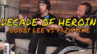 YYXOF Finds - BOBBY LEE VS FaZeMIKE "I WAS ADDICTED TO HEROIN FOR 10 YEARS!" | Highlight #290