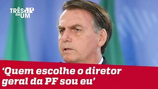 Bolsonaro diz que diretor-geral da PF é subordinado a ele, não a Moro