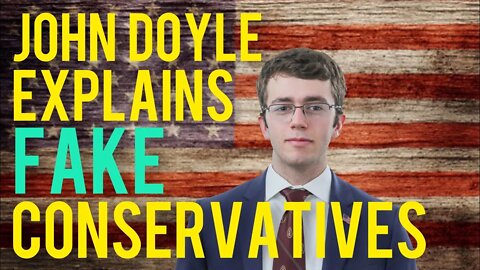 John Doyle Explains Fake Conservatives to Chrissie Mayr
