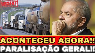 URGENTE!! PARALISAÇÃO GERAL!! RODOVIAS TRAVADAS!! ACONTECEU AGORA....