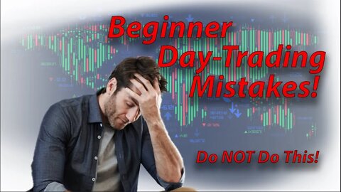 Beginner Day Traders BIGGEST Mistakes! #daytrading #daytradingforbeginners #stockmarket