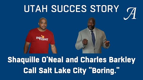 Shaquille O'Neal and Charles Barkley Call Utah - One of Our Favorite States - boring!
