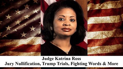Judge Ross: Jury Nullification, Fighting Words, Child Support, Trump Delaying Prosecution!