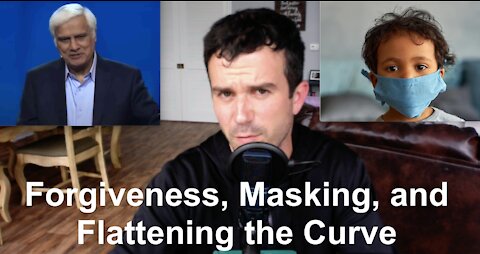 Ravi Zacharias Victim Shows Grace, Double Masking Madness, and Flatten the Curve Anny