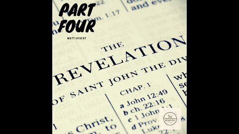 Revelation: Part 4