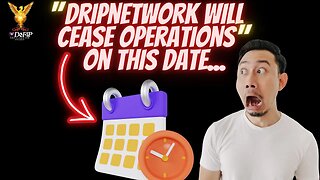 Drip Network this part of the drip ecosystem will cease on this date