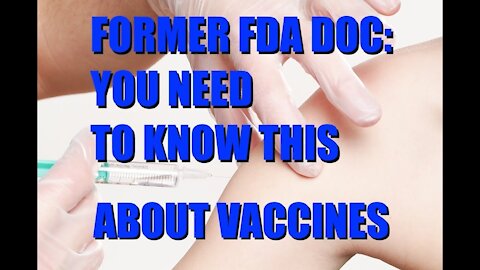 Former FDA Doc: You Need to Know THIS About Vaccines | Jay Nielsen MD