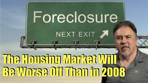 The Housing Market Will Be Worse Off Than in 2008 - Housing Bubble 2.0 - US Housing Crash