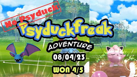 Psyduckfreak PVP Pokemon Go battle 08/04/23