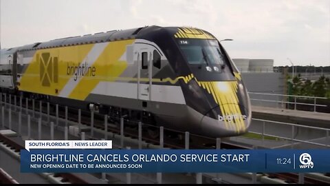 Brightline cancels Orlando service start
