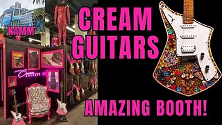 Cream Guitars NAMM 2023 Killer Booth Unique Guitars