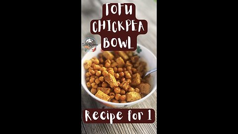 Tofu Chickpea Bowl🍲😋 💪🏽