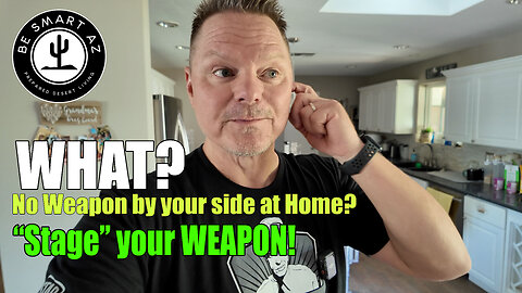 Staging a Weapon in your HOME - START TODAY