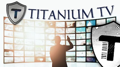 TITANIUM TV - BEST FREE STREAMING APP FOR MOVIES & TV SHOWS (FOR ANY DEVICE) - 2023 UPDATE