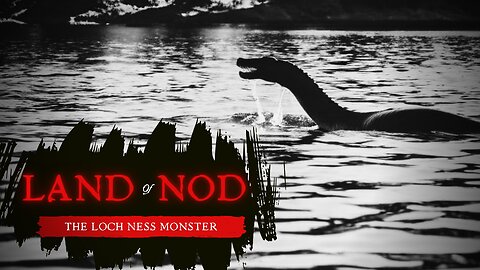 The Mysterious Tale Of The Loch Ness Monster