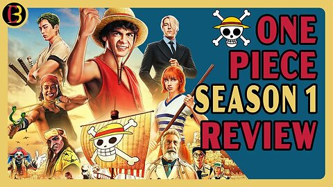 Netflix's One Piece Season 1 Review