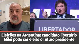 Eleições na Argentina: candidato libertário Milei pode ser eleito o futuro presidente