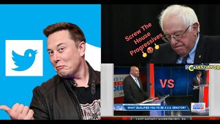 Bernie Abandons House Progressives, Elon Musk To Cancel Twitter Jobs, Fetterman Debate Fallout