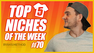 TOP 5 NICHES OF THE WEEK 9-12-2021