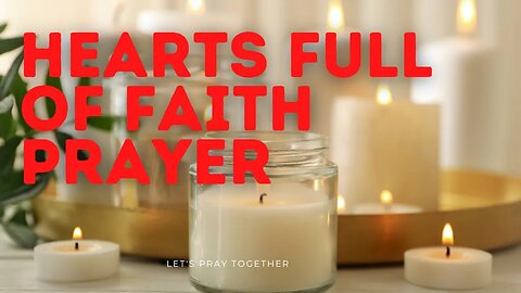 One Minute PRAYER HEART FULL of FAITH