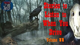Stories to Listen to When You Drive | Volume 11 | Supernatural StoryTime E272