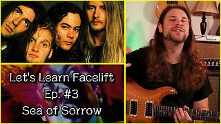 SEA OF SORROW Guitar Tutorial/Analysis (Alice In Chains) [Let's Learn Facelift EP #3]