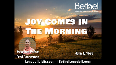 Joy Comes In The Morning - February 20, 2022