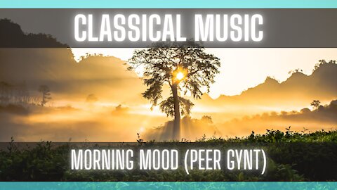 Royalty Free Music: Morning Mood (Peer Gynt) by Edvard Grieg [CLASSICAL] [CLASSICAL MUSIC]