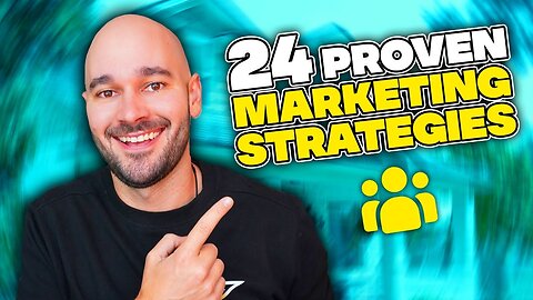24 Revolutionary Marketing Strategies for Real Estate Agents in 2024
