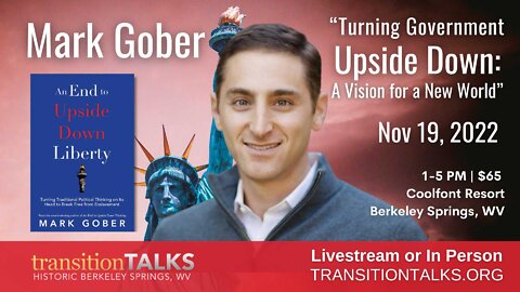 Turning Government Upside Down - Mark Gober comes to TransitionTALKS!