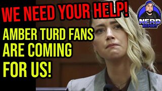 SCARY! Amber Heard Supporters Are Coming For Me!