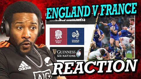 ENGLAND V FRANCE | 2023 GUINNESS SIX NATIONS HIGHLIGHTS | REACTION!