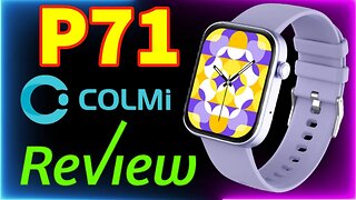 P71 Colmi SmartWatch New 2023 Review voice call, health monitoring, IP68 waterproof, notification